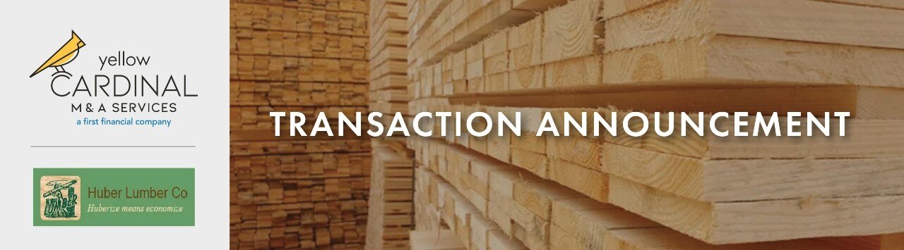 Yellow Cardinal M&A Services and Huber Lumber Co. logos alongside an image of lumber in a warehouse