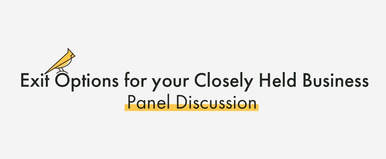 Exit Options for your Closely Held Business Panel Discussion