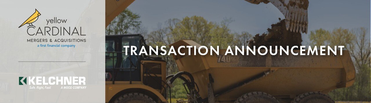 Yellow Cardinal Mergers & Acquisitions logo and Kelchner, Inc. logo next to image of construction equipment