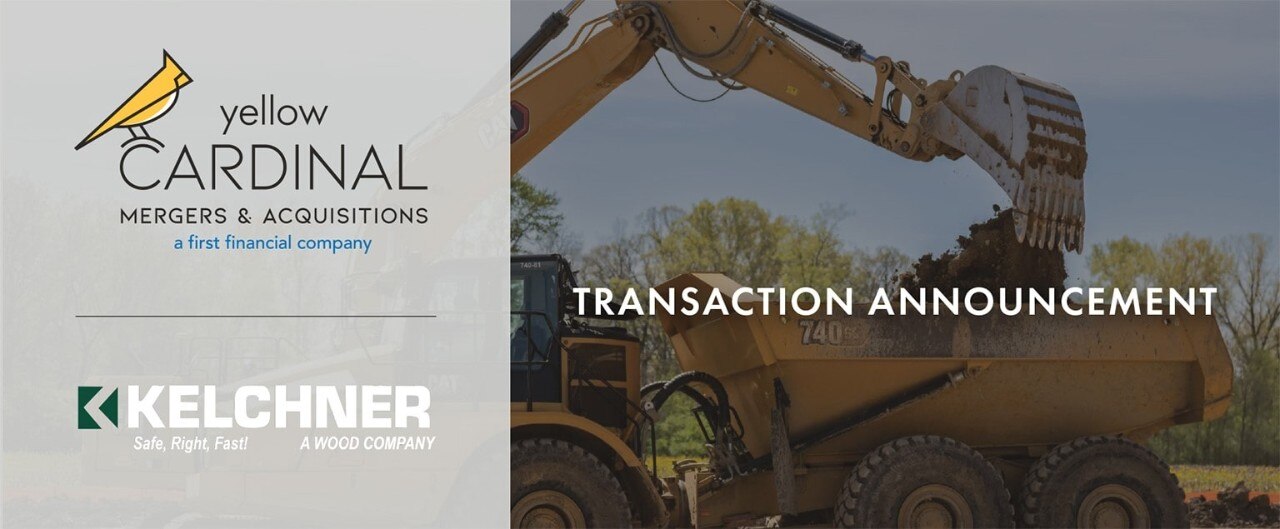 Yellow Cardinal Mergers & Acquisitions logo and Kelchner, Inc. logo next to image of construction equipment