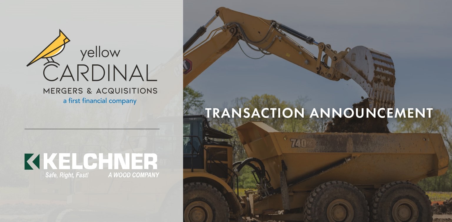 Yellow Cardinal Mergers & Acquisitions logo and Kelchner, Inc. logo next to image of construction equipment